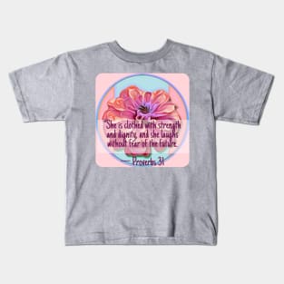 Proverbs 31 Floral  Scripture Design Kids T-Shirt